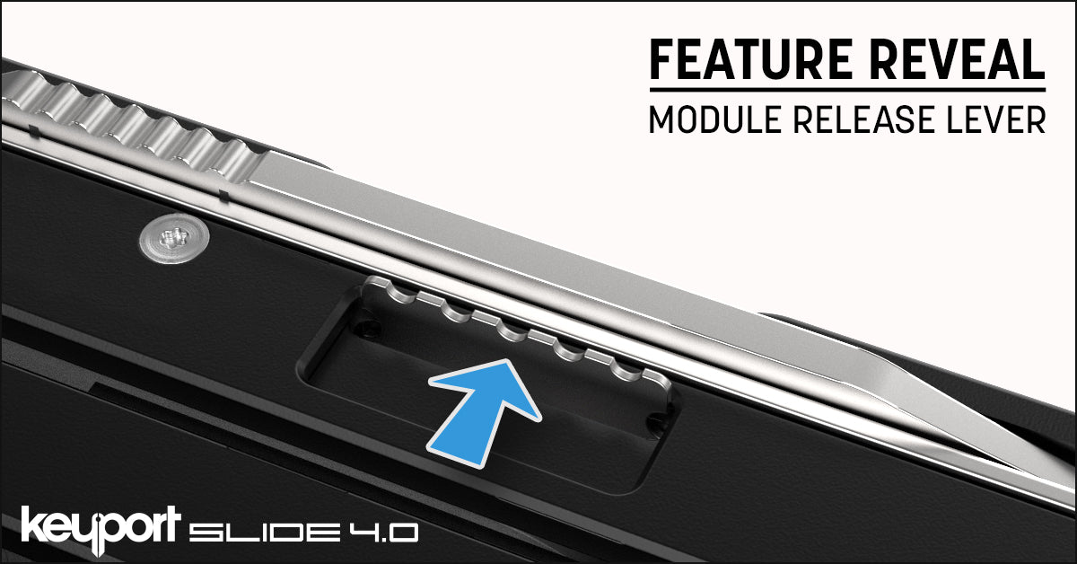 Slide 4.0 LE1 Module Release Lever