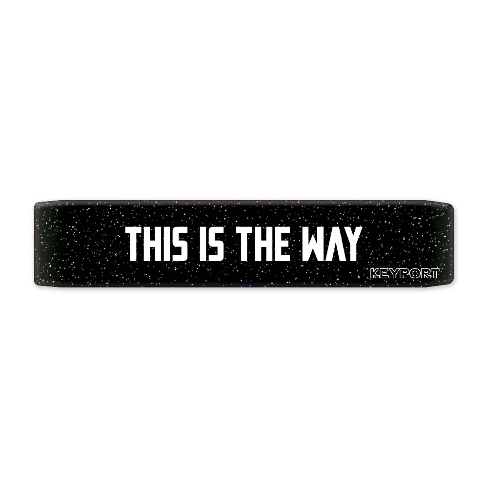 Keyport Faceplate featuring the intergalactic design with this is the way text